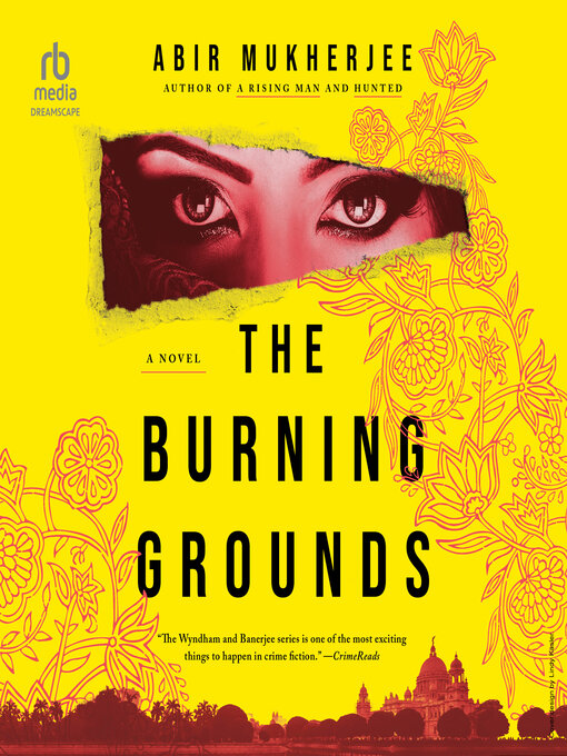 Title details for The Burning Grounds by Abir Mukherjee - Available